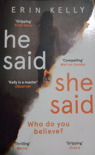 He said she said By Erin Kelly