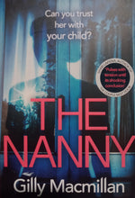 Load image into Gallery viewer, The Nanny By Gilly Macmillan
