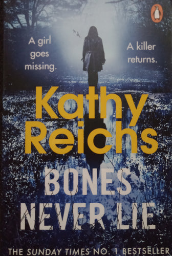 Bones Never Lie by Kathy Reichs