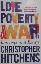 Load image into Gallery viewer, Love Poverty And War by Christopher Hitchens