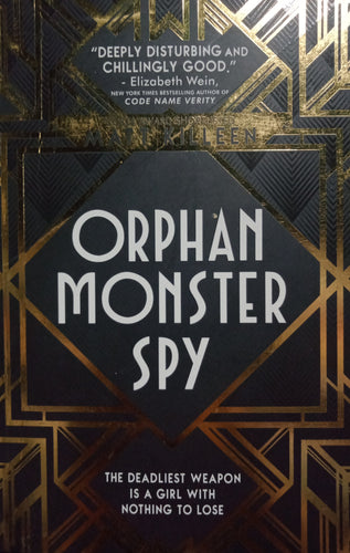 Orphan monster spy By Matt Killeen