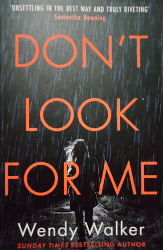 Don't Look For Me by Wendy Walker