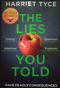 The Lies You Told by Harriet Tyce