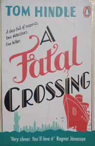 A Fatal Crossing By Tom Hindle
