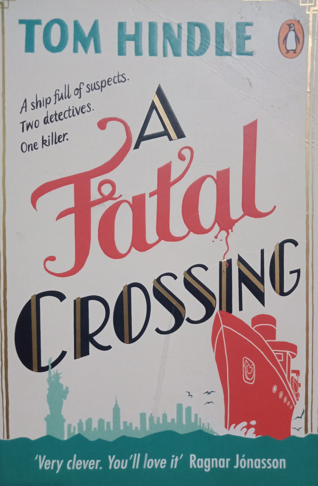 A Fatal Crossing By Tom Hindle