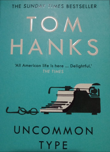 Uncommon Type by Tom Hanks