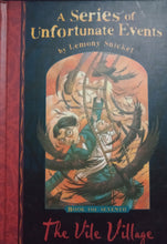 Load image into Gallery viewer, A Series of Unfortunate Events The Vile village By Lemony Snicket