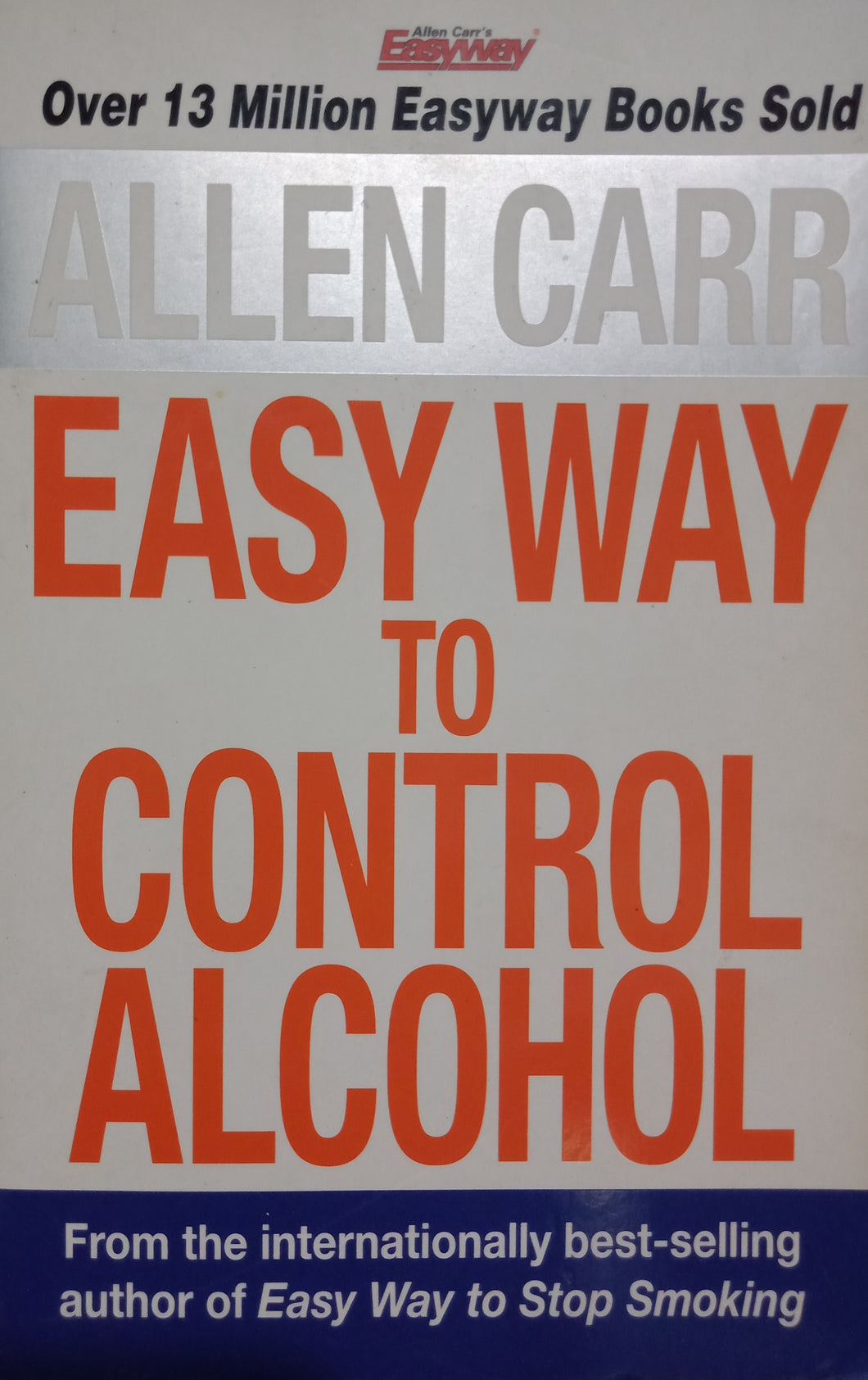 Easy way to control alcohol By Allen Carr