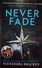 Load image into Gallery viewer, Never Fade By Alexandra Bracken