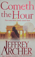 Load image into Gallery viewer, Cometh the Hour By Jeffrey Archer