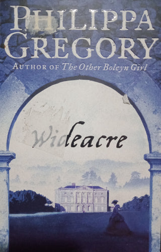 Wideacre By Philippa Gregory