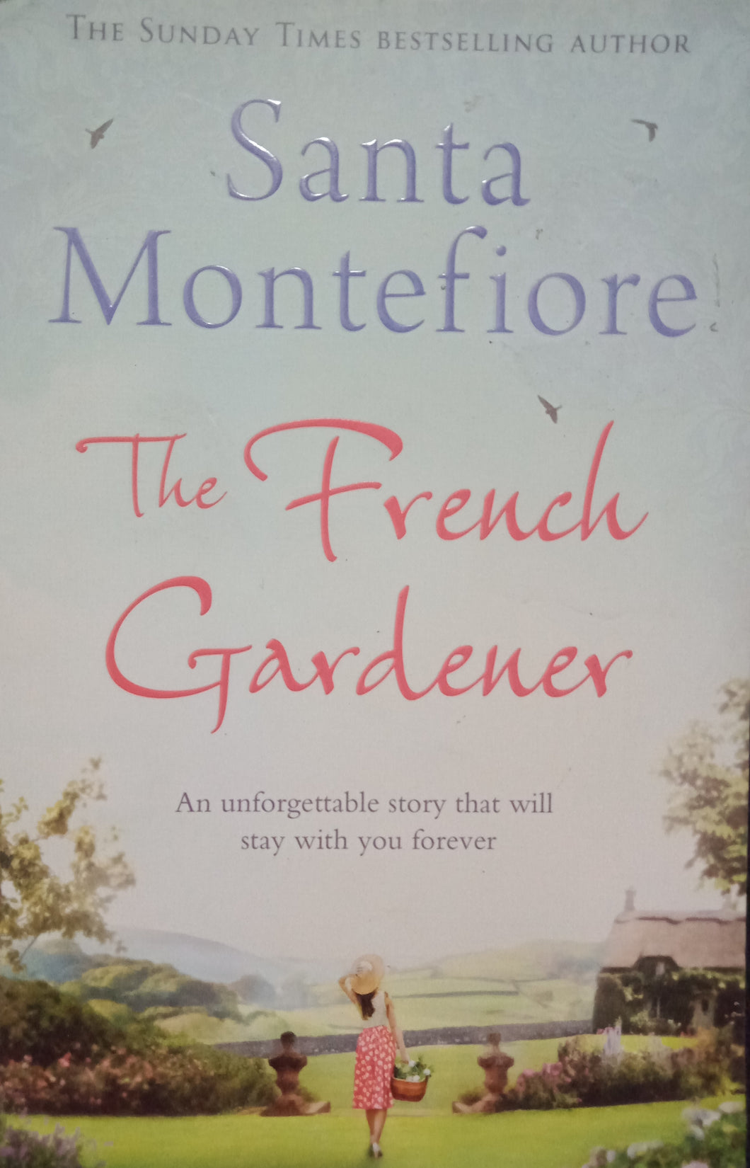 The French Gardener By Santa Montefiore