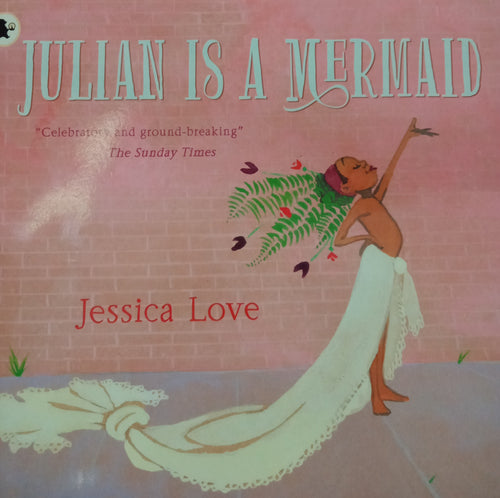 Juliana Is A Mermaid by Jessica Love