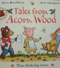 Load image into Gallery viewer, Tales From Acorn Wood by Julia Donaldson