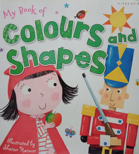 My Book Of Colours And Shapes by Miles Kelly