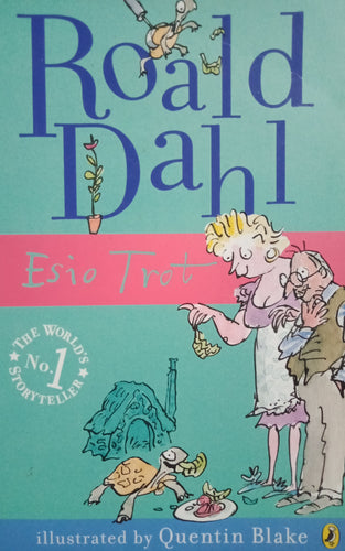 Esio Trot by Roald Dahl