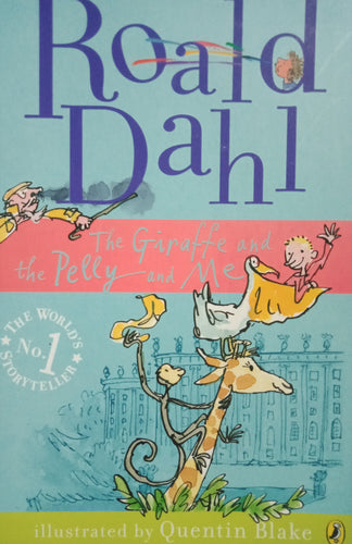 The Giraffe and the Pelly and Me by Roald Dahl