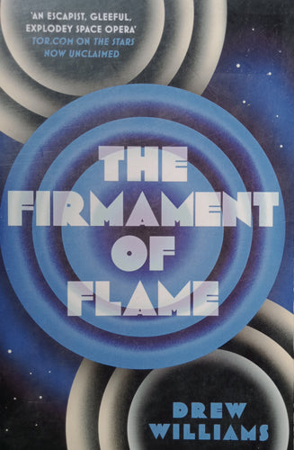 The Firmament Of Flame by Drew Williams