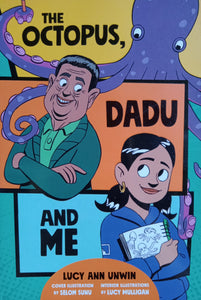 The Octopus Dadu And Me by Lucy Ann Unwin