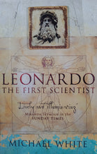 Load image into Gallery viewer, Leonardo The First Scientist by Michael White