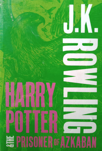 Harry Potter The Prisoner Of Azkaban by J.K Rowling