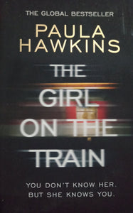 The girl on the train By Paula Hawkins