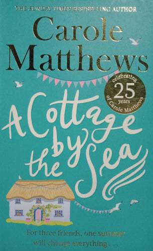 A cottage by the sea By Carole Matthews
