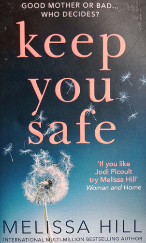Keep You Safe by Melissa Hill