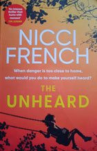 Load image into Gallery viewer, The Unheard by Nicci French