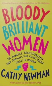 Bloody Brilliant Women by Cathy Newman