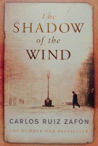 The Shadow Of The Wind by Carlos Ruiz Zafon