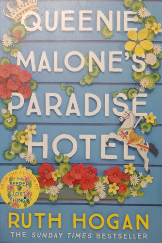 Queenie Malone's Paradise Hotel by Ruth Hogan