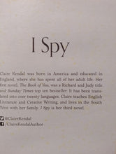 Load image into Gallery viewer, I Spy by Claire Kendal