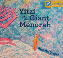 Load image into Gallery viewer, Pj Library: Yitzi And The Giant Menorah by Richard Ungar