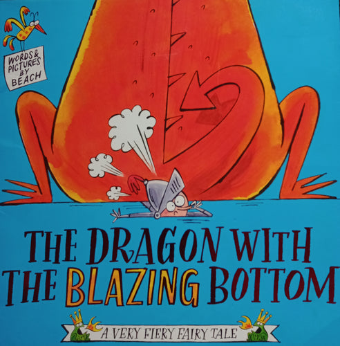 The Dragon With The Blazing Bottom by Simon And Schuster