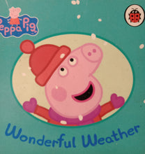 Load image into Gallery viewer, Peppa Pig: Wonderful Weather