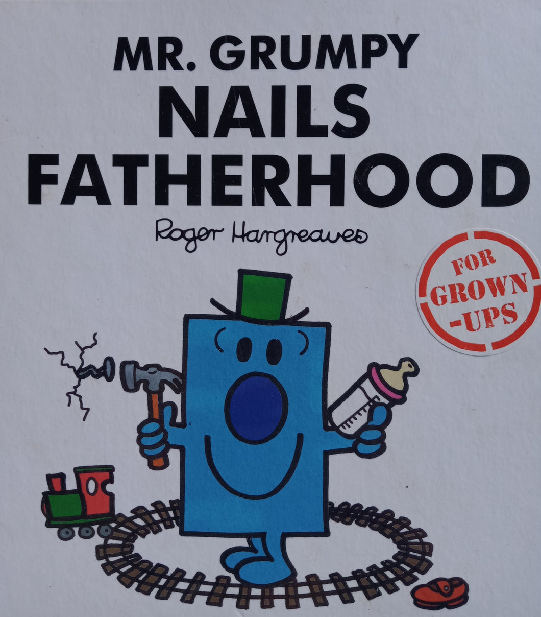 Mr.Grumpy Nails Fatherhood by Roger Hargreaves