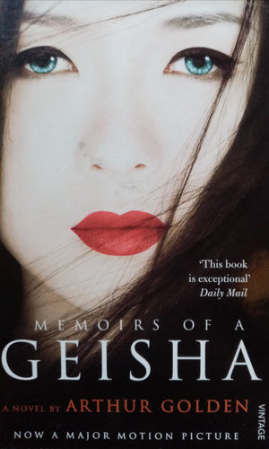 Memories Of A Geisha by Arthur Golden