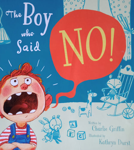 The Boy Who Said No by Charlie Griffin