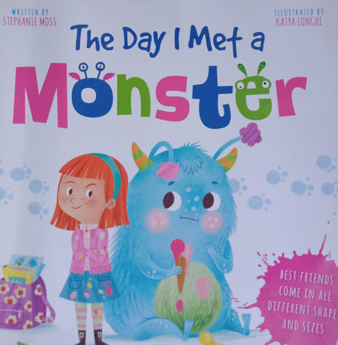 The Day I Mwt A Monster by Stephanie Moss
