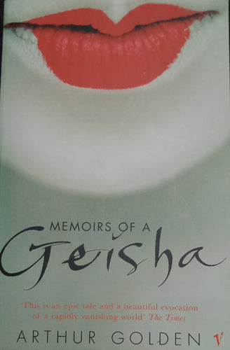 Memoirs Of Geisha By Arthur Golden