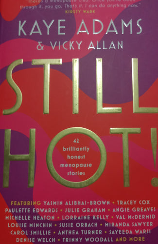 Still Hot By Kaye Adams & Vicky Allan