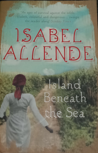 Island Beneath The Sea By Isabel Allende