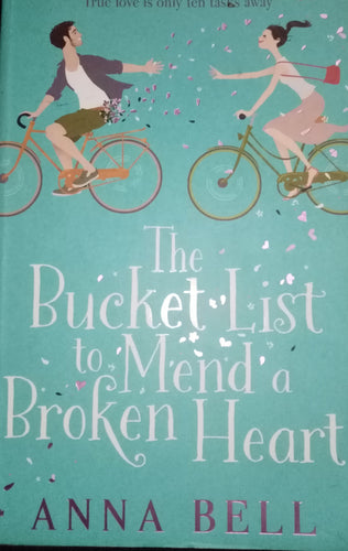 The Bucket List to Mend a Broken Heart by Anna Bell