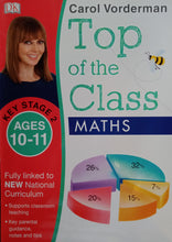 Load image into Gallery viewer, DK Top Of The Class Maths Ages 10-11 by Carol Vorderman