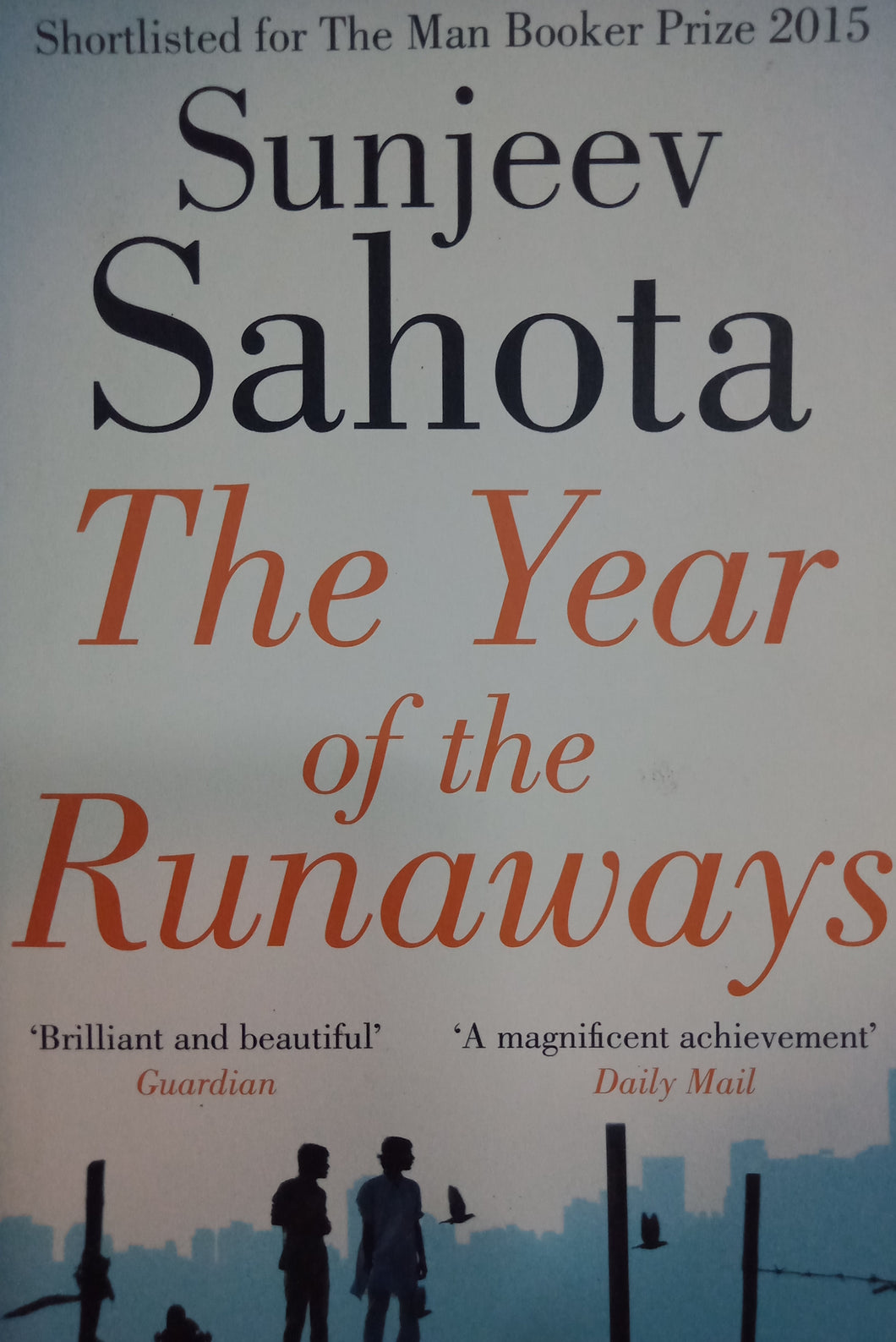 The Year Of The Runaways by Sunjeev Sahota