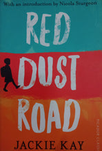 Load image into Gallery viewer, Red  Dush Road by Jackie Kay