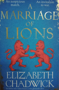 A Marriage Of Lions by Elizabeth Chadwick