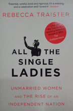 Load image into Gallery viewer, All The Single Ladies by Rebecca Traister