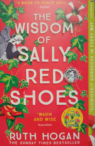 The Wisdom Of Sally Red Shoes by Ruth Hogan